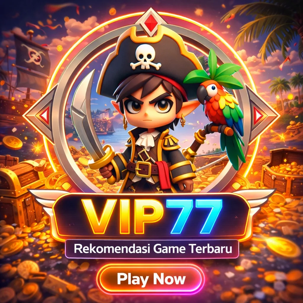 VIP77 • Akses Cepat Tampilan Nyaman Cocok Buat Santai